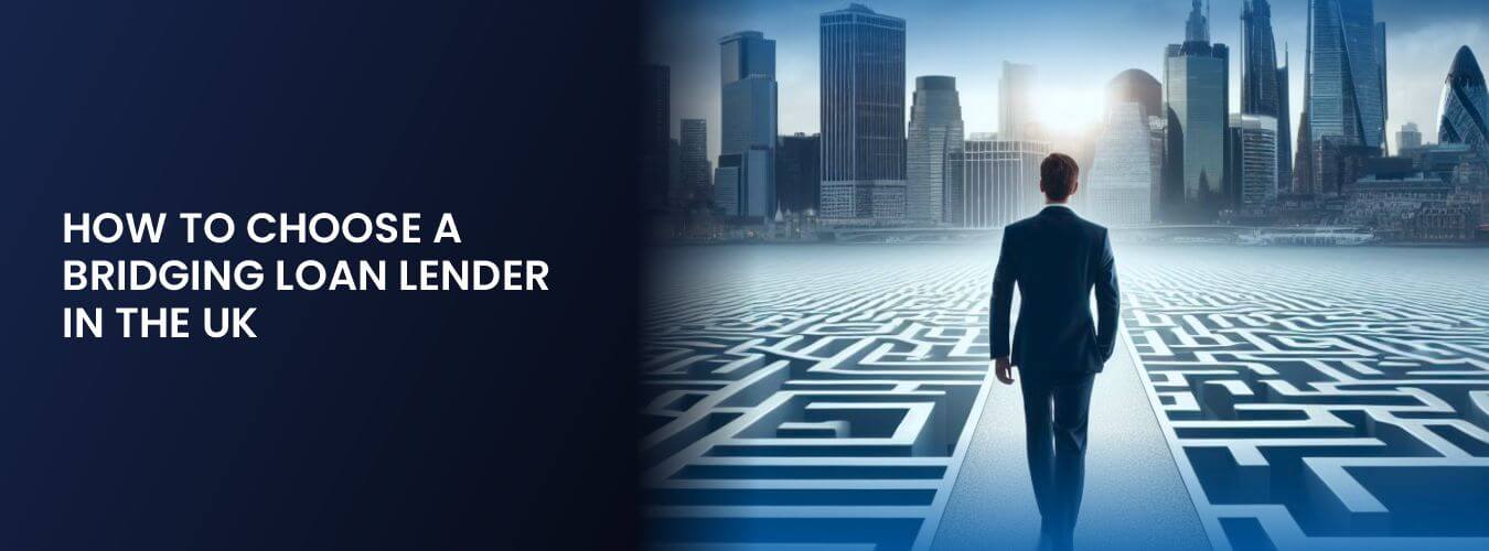 How to Choose a Bridging Loan Lender in the UK.jpg